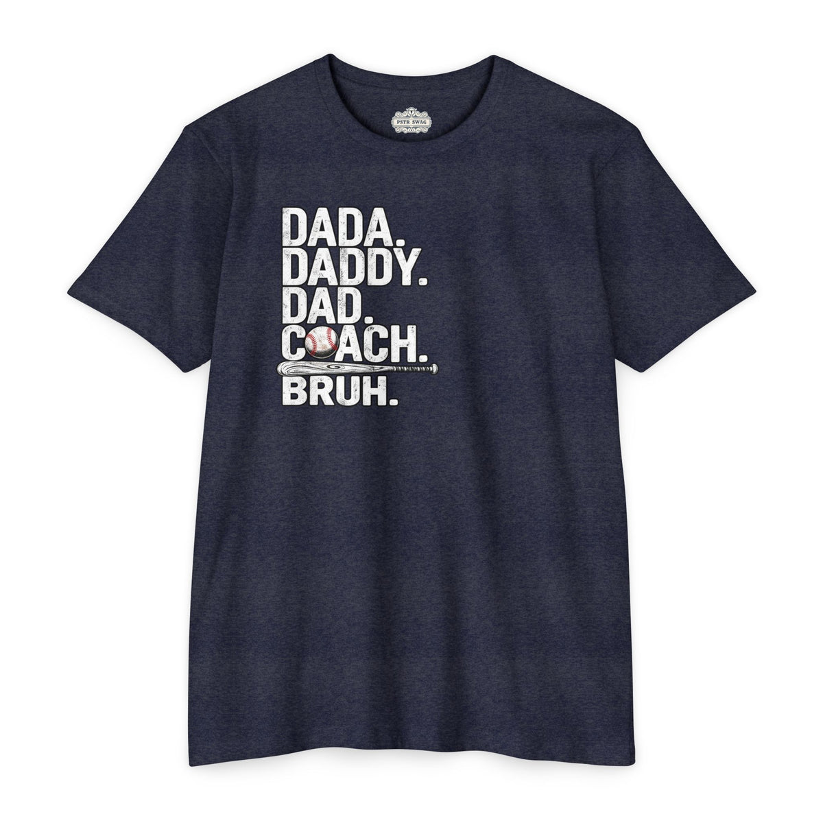 Dad. Daddy. Dad. Coach. Bruh.